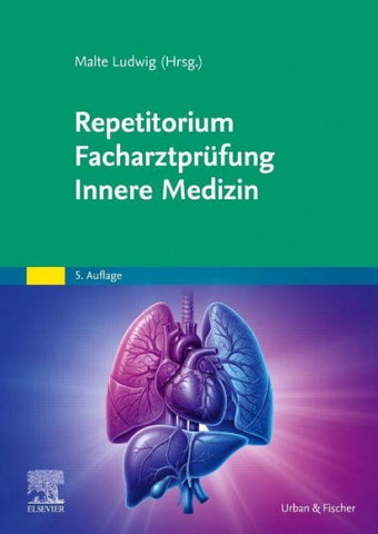 Repetitorium Facharztprüfung Innere Medizin