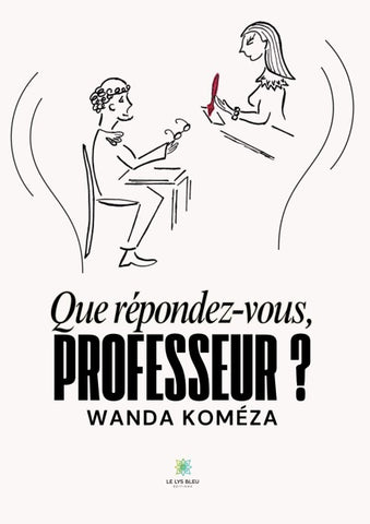 Que répondez-vous, Professeur ?