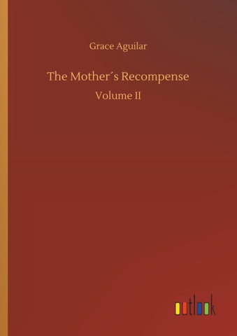 The Mother´s Recompense