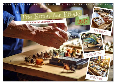 Die Kunst der Fliege (Wandkalender 2027 DIN A3 quer), CALVENDO Monatskalender