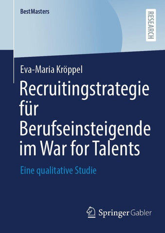 Recruitingstrategie für Berufseinsteigende im War for Talents