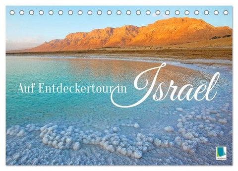 Auf Entdeckertour in Israel (Tischkalender 2027 DIN A5 quer), CALVENDO Monatskalender