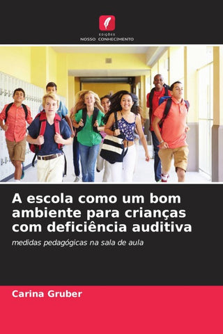 A escola como um bom ambiente para crianças com deficiência auditiva