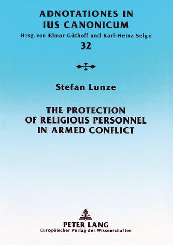 The Protection of Religious Personnel in Armed Conflict