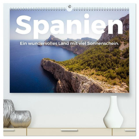 Spanien - Ein wundervolles Land mit viel Sonnenschein. (hochwertiger Premium Wandkalender 2027 DIN A2 quer), Kunstdruck in Hochglanz