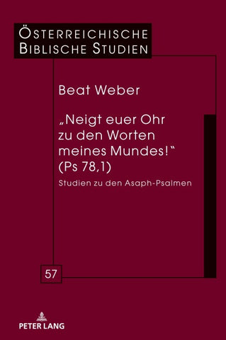 „Neigt euer Ohr zu den Worten meines Mundes!“ (Ps 78,1)