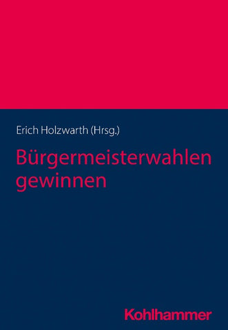 Bürgermeisterwahlen gewinnen