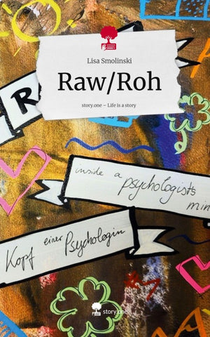 Raw/Roh. Life is a Story - story.one