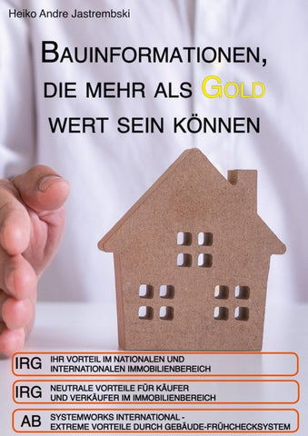 Bauinformationen, die mehr als Gold wert sein können