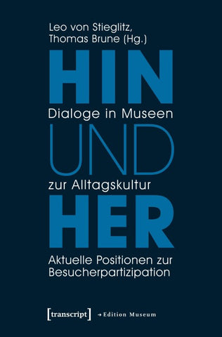 Hin und her – Dialoge in Museen zur Alltagskultur