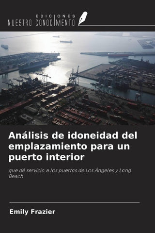 Análisis de idoneidad del emplazamiento para un puerto interior
