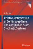 Relative Optimization of Continuous-Time and Continuous-State Stochastic Systems