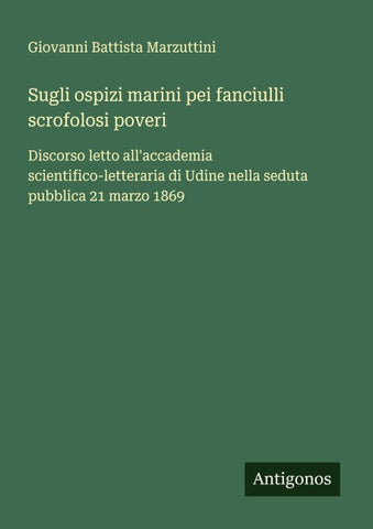 Sugli ospizi marini pei fanciulli scrofolosi poveri