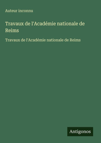 Travaux de l'Académie nationale de Reims