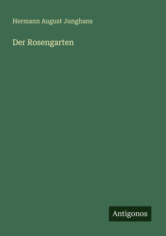 Der Rosengarten