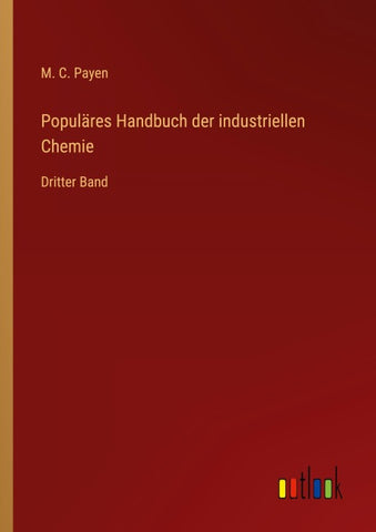 Populäres Handbuch der industriellen Chemie