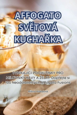 AFFOGATO SV¿TOVÁ KUCHA¿KA