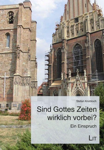 Sind Gottes Zeiten wirklich vorbei?