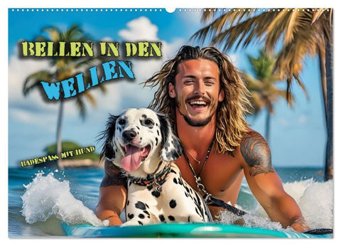 Bellen in den Wellen - Badespaß mit Hund (Wandkalender 2027 DIN A2 quer), CALVENDO Monatskalender