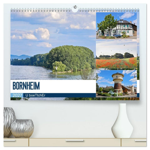 Bornheim (hochwertiger Premium Wandkalender 2027 DIN A2 quer), Kunstdruck in Hochglanz
