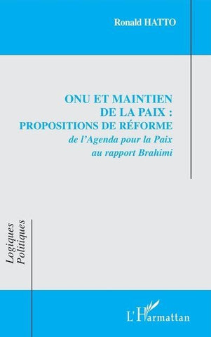 ONU et maintien de la paix : propositions de réforme