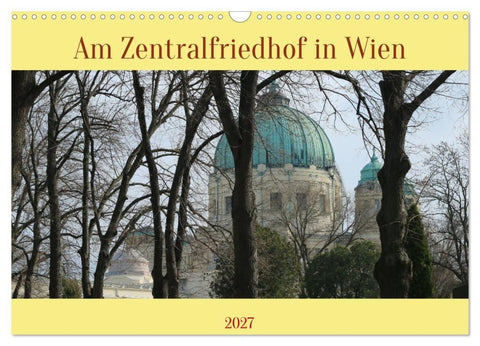 Am Zentralfriedhof in Wien (Wandkalender 2027 DIN A3 quer), CALVENDO Monatskalender