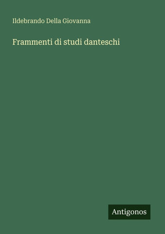 Frammenti di studi danteschi