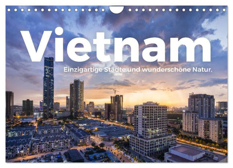 Vietnam - Einzigartige Städte und wunderschöne Natur. (Wandkalender 2026 DIN A4 quer), CALVENDO Monatskalender