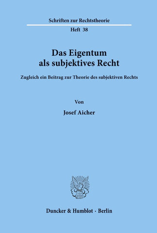 Das Eigentum als subjektives Recht.