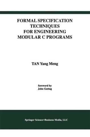 Formal Specification Techniques for Engineering Modular C Programs