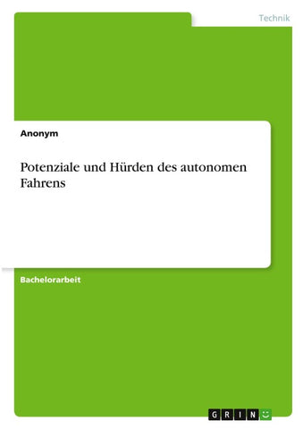 Potenziale und Hürden des autonomen Fahrens