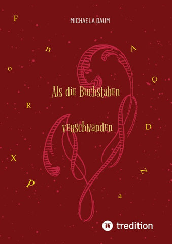 Als die Buchstaben verschwanden