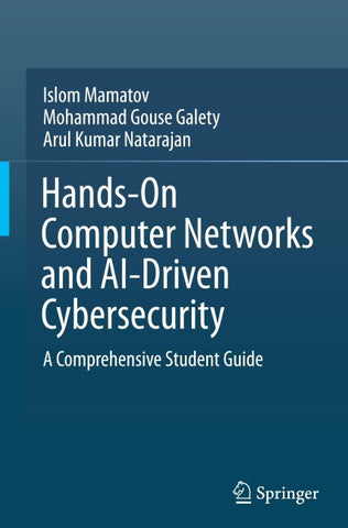 Hands-On Computer Networks and AI-Driven Cybersecurity