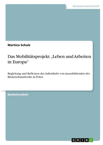 Das Mobilitätsprojekt "Leben und Arbeiten in Europa"