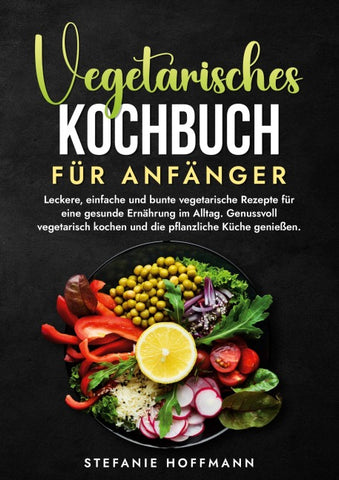 Vegetarisches Kochbuch für Anfänger