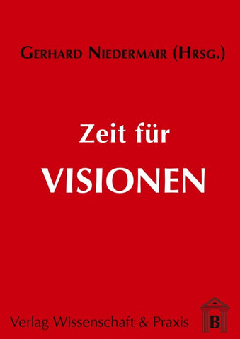 Zeit für Visionen.