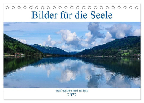Ausflugsziele rund um Isny (Tischkalender 2027 DIN A5 quer), CALVENDO Monatskalender