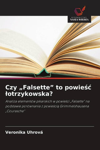 Czy "Falsette" to powie¿¿ ¿otrzykowska?