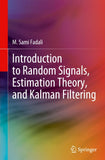 Introduction to Random Signals, Estimation Theory, and Kalman Filtering
