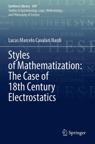 Styles of Mathematization: The Case of 18th Century Electrostatics