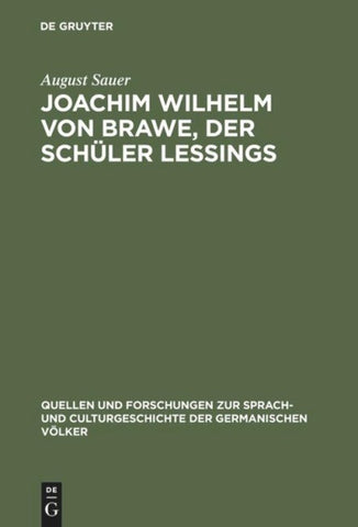 Joachim Wilhelm von Brawe, der Schüler Lessings