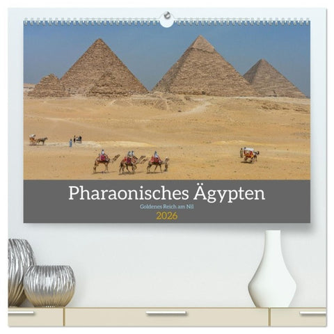 Pharaonisches Ägypten (hochwertiger Premium Wandkalender 2026 DIN A2 quer), Kunstdruck in Hochglanz
