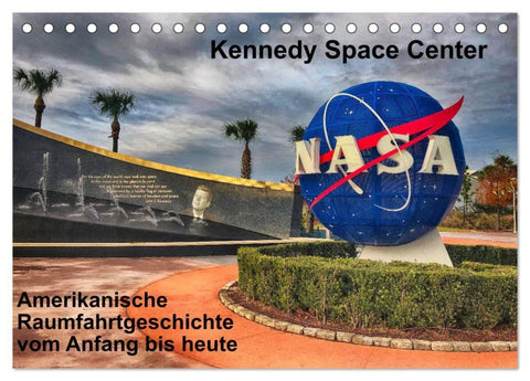 Kennedy Space Center (Tischkalender 2027 DIN A5 quer), CALVENDO Monatskalender