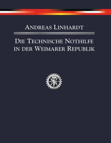 Die Technische Nothilfe in der Weimarer Republik