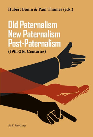 Old Paternalism, New Paternalism, Post-Paternalism