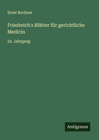 Friedreich's Blätter für gerichtliche Medicin