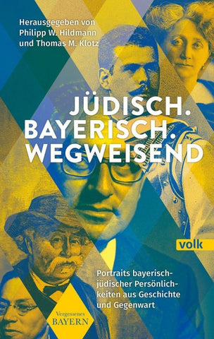 Jüdisch. Bayerisch. Wegweisend