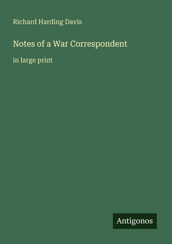 Notes of a War Correspondent