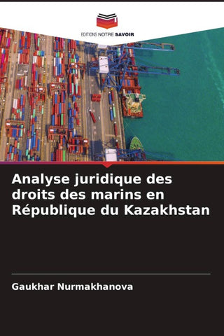 Analyse juridique des droits des marins en République du Kazakhstan