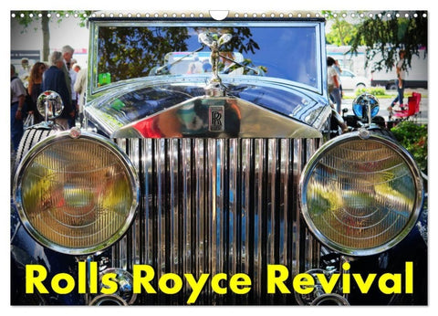 Rolls Royce Revival (Wandkalender 2027 DIN A3 quer), CALVENDO Monatskalender